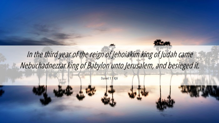 Picture 06 - Daniel 1:1 KJV Desktop Wallpaper - In the third year of the reign of Jehoiakim king - Desktop Bible Verse Wallpaper