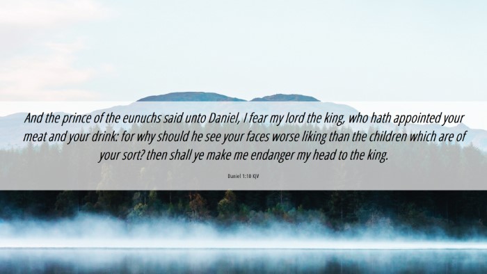 Picture 06 - Daniel 1:10 KJV Desktop Wallpaper - And the prince of the eunuchs said unto Daniel, I - Desktop Bible Verse Wallpaper