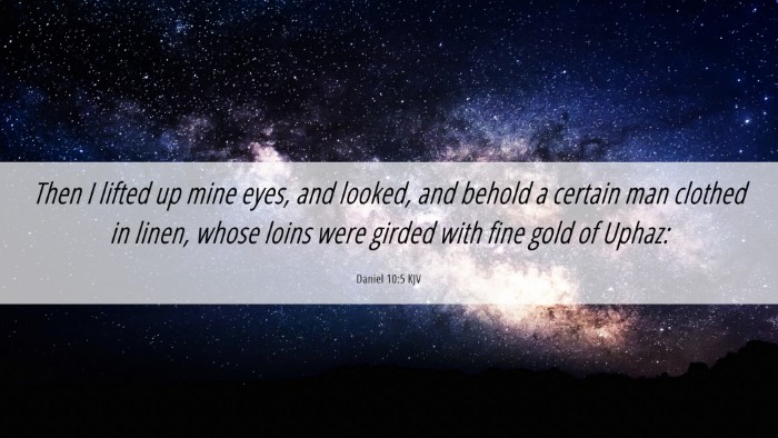 Picture 06 - Daniel 10:5 KJV Desktop Wallpaper - Then I lifted up mine eyes, and looked, and - Desktop Bible Verse Wallpaper