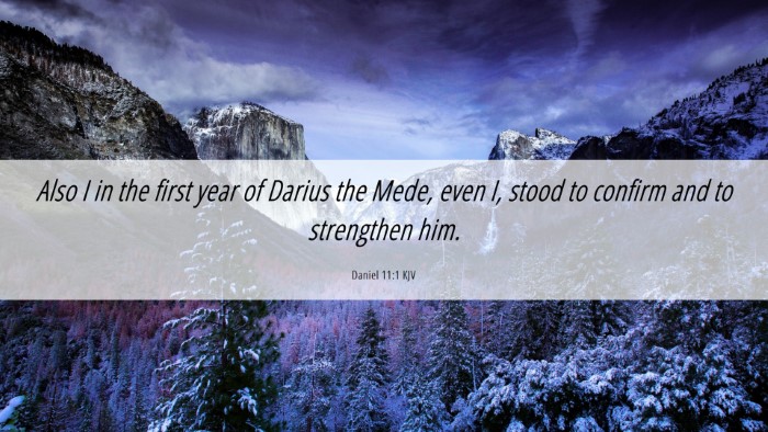 Picture 06 - Daniel 11:1 KJV Desktop Wallpaper - Also I in the first year of Darius the Mede, even - Desktop Bible Verse Wallpaper