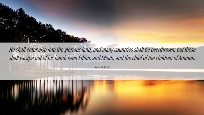 Picture 06 - Daniel 11:41 KJV Desktop Wallpaper - He shall enter also into the glorious land, and - Desktop Bible Verse Wallpaper