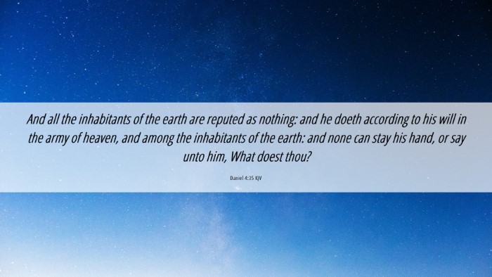 Picture 06 - Daniel 4:35 KJV Desktop Wallpaper - And all the inhabitants of the earth are reputed - Desktop Bible Verse Wallpaper