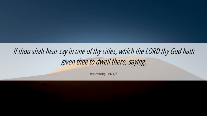 Picture 06 - Deuteronomy 13:12 KJV Desktop Wallpaper - If thou shalt hear say in one of thy cities, - Desktop Bible Verse Wallpaper