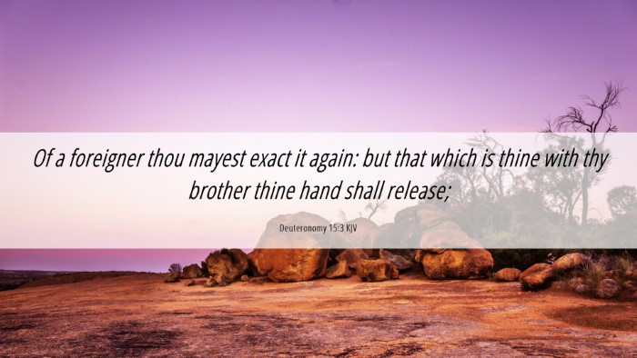 Picture 06 - Deuteronomy 15:3 KJV Desktop Wallpaper - Of a foreigner thou mayest exact it again: but - Desktop Bible Verse Wallpaper