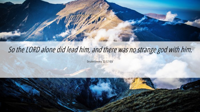 Picture 06 - Deuteronomy 32:12 KJV Desktop Wallpaper - So the LORD alone did lead him, and there was no - Desktop Bible Verse Wallpaper
