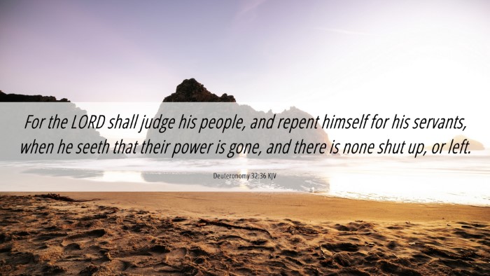 Picture 06 - Deuteronomy 32:36 KJV Desktop Wallpaper - For the LORD shall judge his people, and repent - Desktop Bible Verse Wallpaper