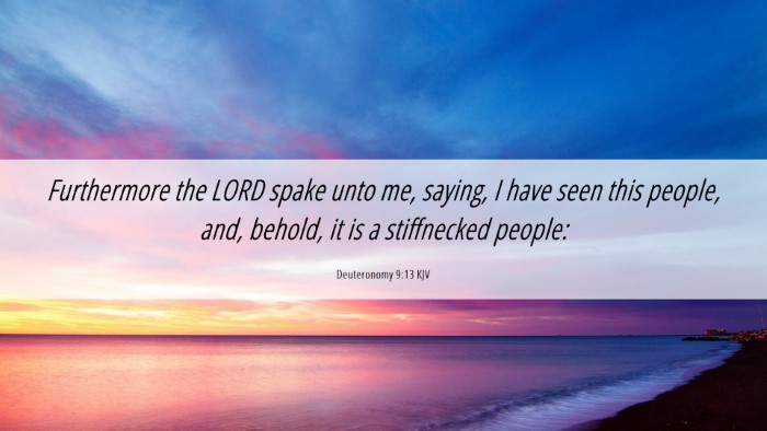 Picture 06 - Deuteronomy 9:13 KJV Desktop Wallpaper - Furthermore the LORD spake unto me, saying, I - Desktop Bible Verse Wallpaper
