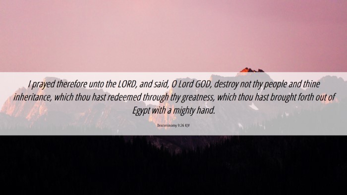 Picture 06 - Deuteronomy 9:26 KJV Desktop Wallpaper - I prayed therefore unto the LORD, and said, O - Desktop Bible Verse Wallpaper