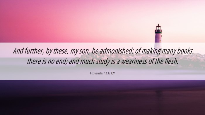 Picture 06 - Ecclesiastes 12:12 KJV Desktop Wallpaper - And further, by these, my son, be admonished: of - Desktop Bible Verse Wallpaper