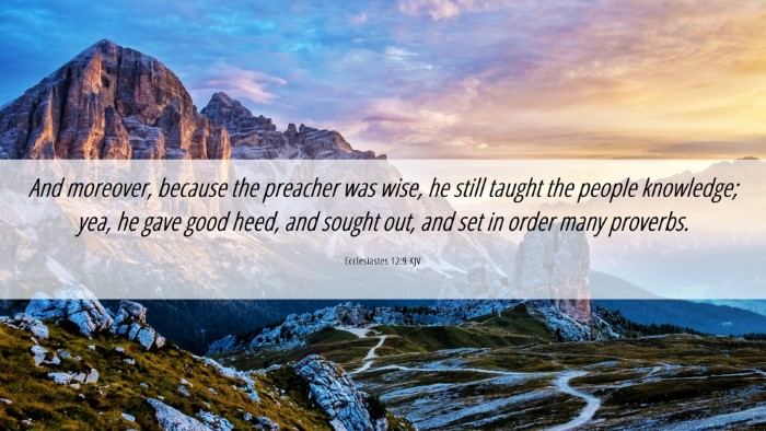 Picture 06 - Ecclesiastes 12:9 KJV Desktop Wallpaper - And moreover, because the preacher was wise, he - Desktop Bible Verse Wallpaper