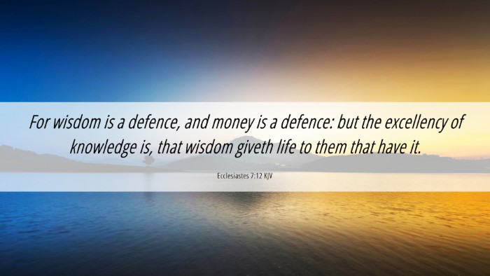 Picture 06 - Ecclesiastes 7:12 KJV Desktop Wallpaper - For wisdom is a defence, and money is a defence: - Desktop Bible Verse Wallpaper