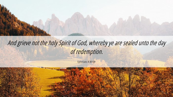 Picture 06 - Ephesians 4:30 KJV Desktop Wallpaper - And grieve not the holy Spirit of God, whereby ye - Desktop Bible Verse Wallpaper