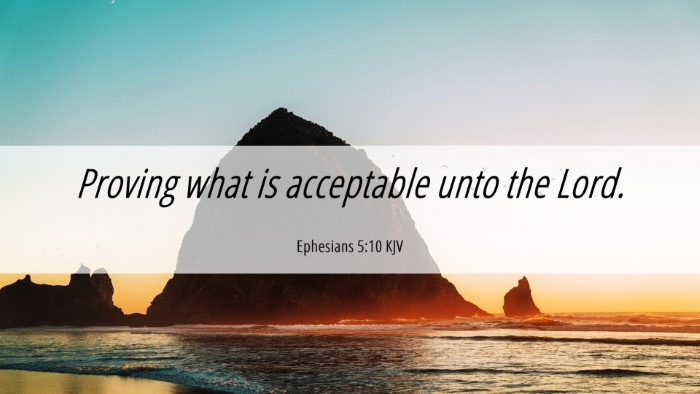 Picture 06 - Ephesians 5:10 KJV Desktop Wallpaper - Proving what is acceptable unto the - Desktop Bible Verse Wallpaper