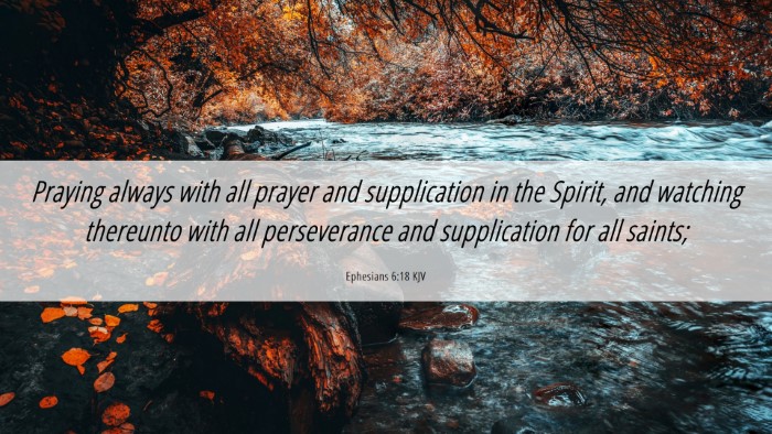Picture 06 - Ephesians 6:18 KJV Desktop Wallpaper - Praying always with all prayer and supplication - Desktop Bible Verse Wallpaper