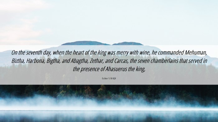 Picture 06 - Esther 1:10 KJV Desktop Wallpaper - On the seventh day, when the heart of the king - Desktop Bible Verse Wallpaper