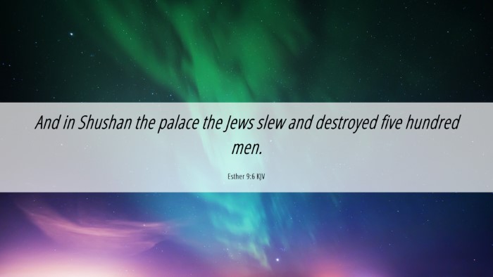 Picture 06 - Esther 9:6 KJV Desktop Wallpaper - And in Shushan the palace the Jews slew and - Desktop Bible Verse Wallpaper
