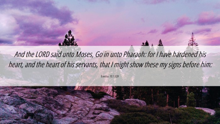 Picture 06 - Exodus 10:1 KJV Desktop Wallpaper - And the LORD said unto Moses, Go in unto Pharaoh: - Desktop Bible Verse Wallpaper