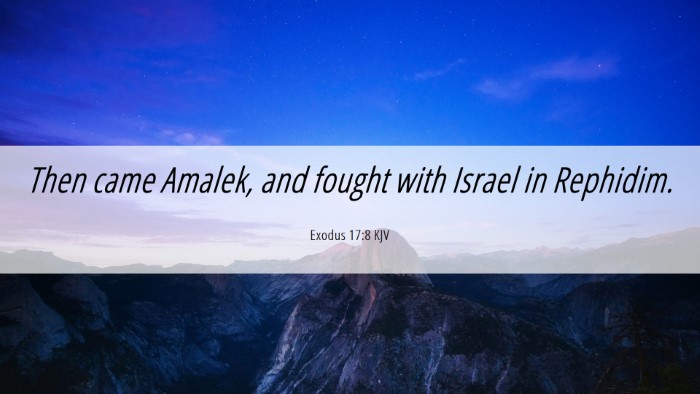 Picture 06 - Exodus 17:8 KJV Desktop Wallpaper - Then came Amalek, and fought with Israel in - Desktop Bible Verse Wallpaper