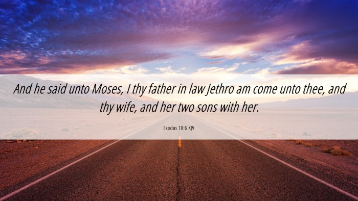 Picture 06 - Exodus 18:6 KJV Desktop Wallpaper - And he said unto Moses, I thy father in law - Desktop Bible Verse Wallpaper