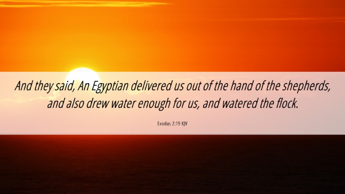 Picture 06 - Exodus 2:19 KJV Desktop Wallpaper - And they said, An Egyptian delivered us out of - Desktop Bible Verse Wallpaper