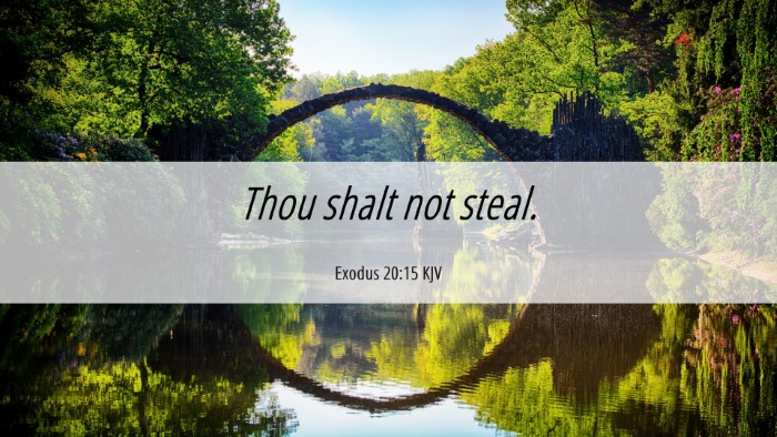 Picture 06 - Exodus 20:15 KJV Desktop Wallpaper - Thou shalt not - Desktop Bible Verse Wallpaper