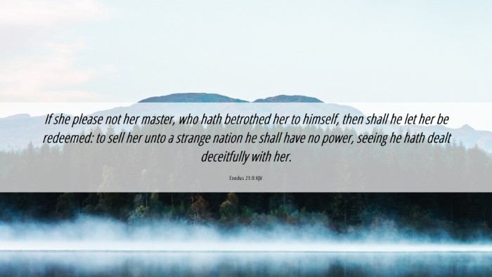 Picture 06 - Exodus 21:8 KJV Desktop Wallpaper - If she please not her master, who hath betrothed - Desktop Bible Verse Wallpaper