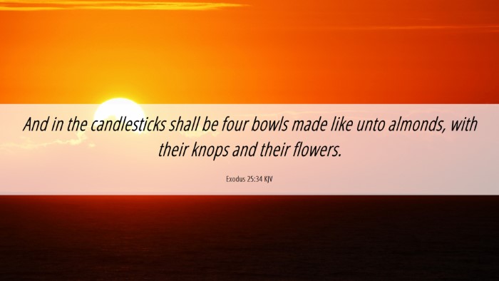 Picture 06 - Exodus 25:34 KJV Desktop Wallpaper - And in the candlesticks shall be four bowls made - Desktop Bible Verse Wallpaper