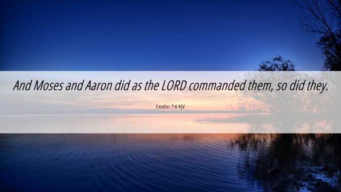 Picture 06 - Exodus 7:6 KJV Desktop Wallpaper - And Moses and Aaron did as the LORD commanded - Desktop Bible Verse Wallpaper