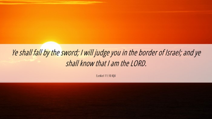 Picture 06 - Ezekiel 11:10 KJV Desktop Wallpaper - Ye shall fall by the sword; I will judge you in - Desktop Bible Verse Wallpaper