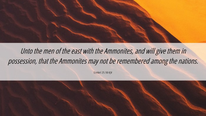 Picture 06 - Ezekiel 25:10 KJV Desktop Wallpaper - Unto the men of the east with the Ammonites, and - Desktop Bible Verse Wallpaper