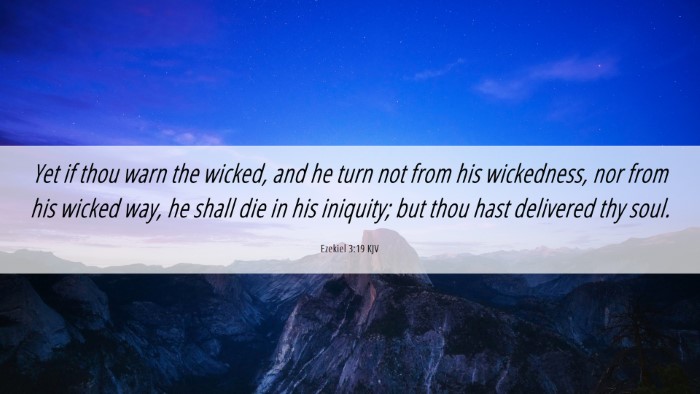 Picture 06 - Ezekiel 3:19 KJV Desktop Wallpaper - Yet if thou warn the wicked, and he turn not from - Desktop Bible Verse Wallpaper