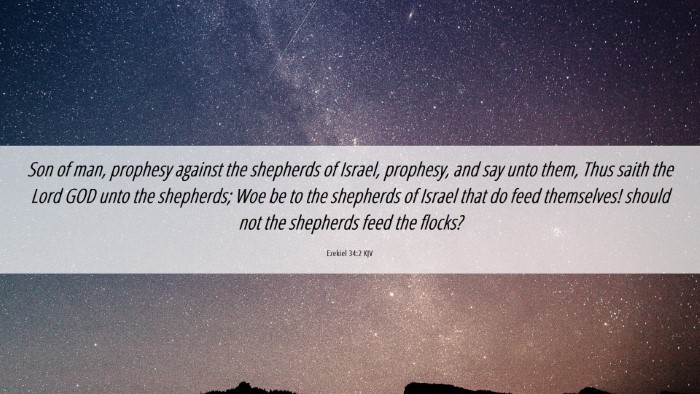 Picture 06 - Ezekiel 34:2 KJV Desktop Wallpaper - Son of man, prophesy against the shepherds of - Desktop Bible Verse Wallpaper
