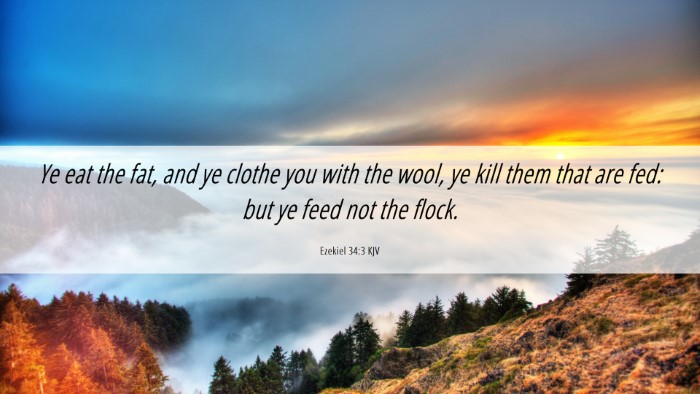 Picture 06 - Ezekiel 34:3 KJV Desktop Wallpaper - Ye eat the fat, and ye clothe you with the wool, - Desktop Bible Verse Wallpaper
