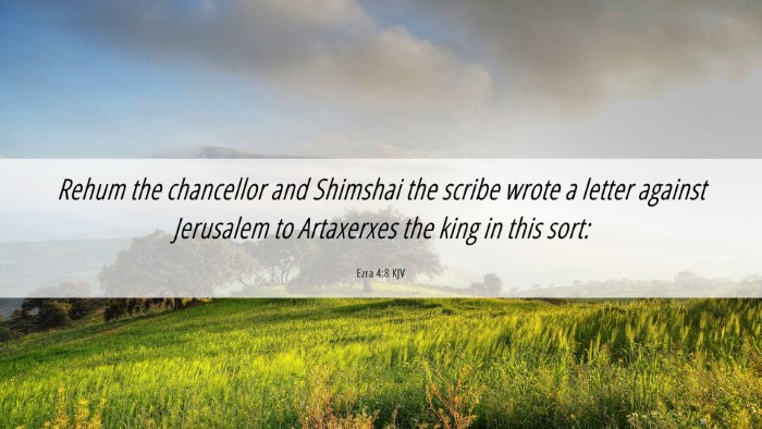 Picture 06 - Ezra 4:8 KJV Desktop Wallpaper - Rehum the chancellor and Shimshai the scribe - Desktop Bible Verse Wallpaper