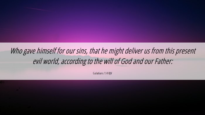 Picture 06 - Galatians 1:4 KJV Desktop Wallpaper - Who gave himself for our sins, that he might - Desktop Bible Verse Wallpaper