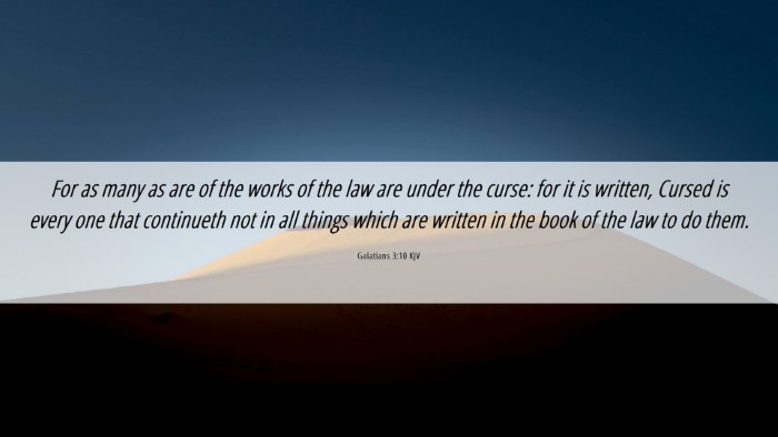 Picture 06 - Galatians 3:10 KJV Desktop Wallpaper - For as many as are of the works of the law are - Desktop Bible Verse Wallpaper
