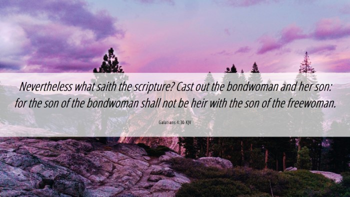 Picture 06 - Galatians 4:30 KJV Desktop Wallpaper - Nevertheless what saith the scripture? Cast out - Desktop Bible Verse Wallpaper