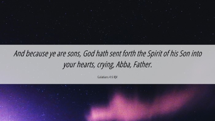 Picture 06 - Galatians 4:6 KJV Desktop Wallpaper - And because ye are sons, God hath sent forth the - Desktop Bible Verse Wallpaper