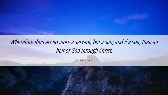 Picture 06 - Galatians 4:7 KJV Desktop Wallpaper - Wherefore thou art no more a servant, but a son; - Desktop Bible Verse Wallpaper