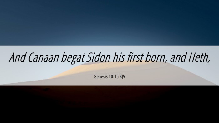 Picture 06 - Genesis 10:15 KJV Desktop Wallpaper - And Canaan begat Sidon his first born, and - Desktop Bible Verse Wallpaper