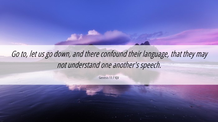 Picture 06 - Genesis 11:7 KJV Desktop Wallpaper - Go to, let us go down, and there confound their - Desktop Bible Verse Wallpaper