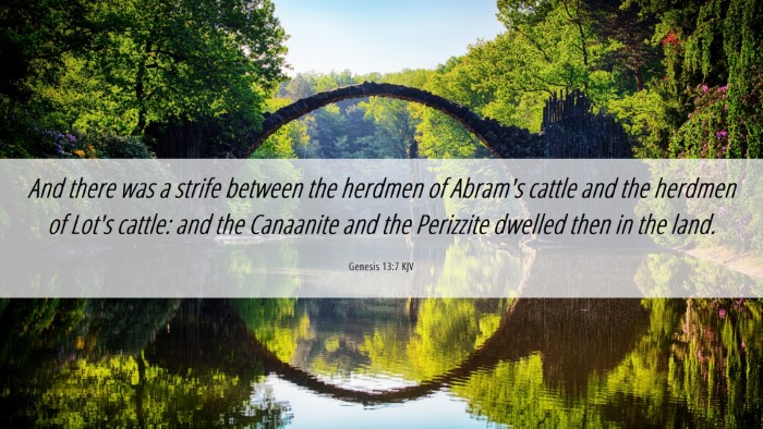 Picture 06 - Genesis 13:7 KJV Desktop Wallpaper - And there was a strife between the herdmen of - Desktop Bible Verse Wallpaper