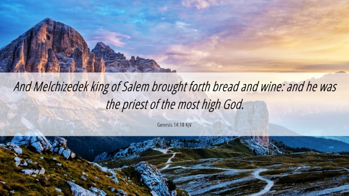 Picture 06 - Genesis 14:18 KJV Desktop Wallpaper - And Melchizedek king of Salem brought forth bread - Desktop Bible Verse Wallpaper