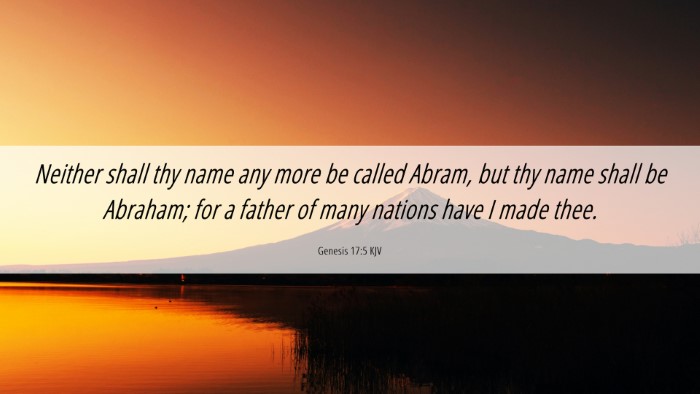 Picture 06 - Genesis 17:5 KJV Desktop Wallpaper - Neither shall thy name any more be called Abram, - Desktop Bible Verse Wallpaper