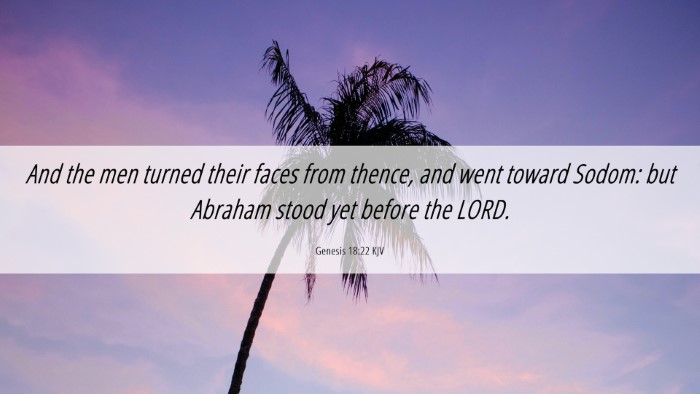 Picture 06 - Genesis 18:22 KJV Desktop Wallpaper - And the men turned their faces from thence, and - Desktop Bible Verse Wallpaper