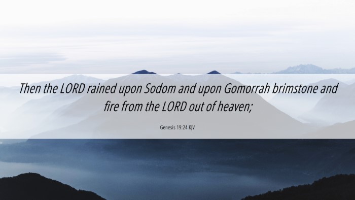 Picture 06 - Genesis 19:24 KJV Desktop Wallpaper - Then the LORD rained upon Sodom and upon Gomorrah - Desktop Bible Verse Wallpaper