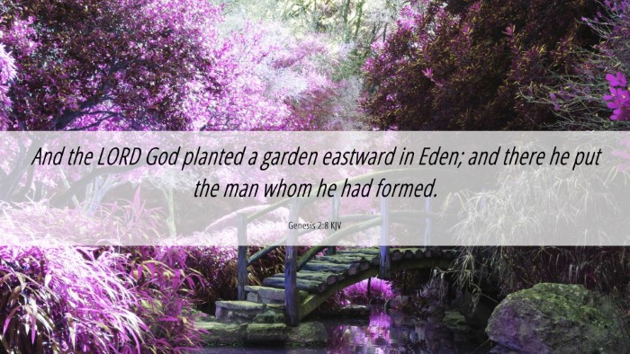 Picture 06 - Genesis 2:8 KJV Desktop Wallpaper - And the LORD God planted a garden eastward in - Desktop Bible Verse Wallpaper