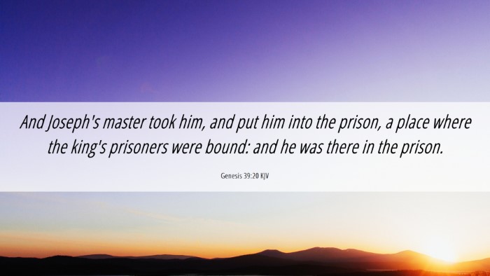 Picture 06 - Genesis 39:20 KJV Desktop Wallpaper - And Joseph's master took him, and put him into - Desktop Bible Verse Wallpaper