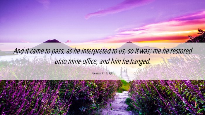 Picture 06 - Genesis 41:13 KJV Desktop Wallpaper - And it came to pass, as he interpreted to us, so - Desktop Bible Verse Wallpaper