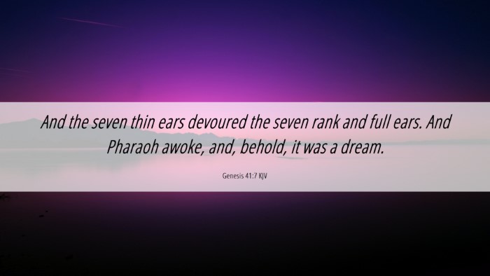Picture 06 - Genesis 41:7 KJV Desktop Wallpaper - And the seven thin ears devoured the seven rank - Desktop Bible Verse Wallpaper